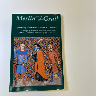Merlin and the Grail Trilogy of Arthurian Romances by Robert de Boron Paperback