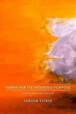 Torah for Its Intended Purpose: Selected W- paperback, 9655241890, Gordon Tucker
