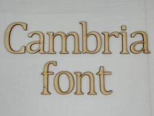 Laser Cut Unfinished Wood Letters or Numbers Cambria Font Craft Cutout
