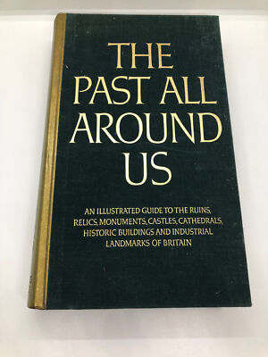 Readers Digest The Past All Around Us First Edition Hardback Book 