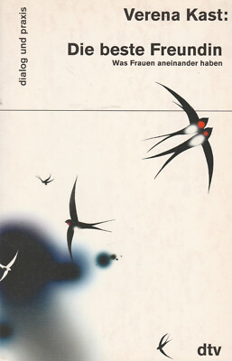 Die beste Freundin - Sachbuch von Kast, Verena (1995, Taschenbuch)