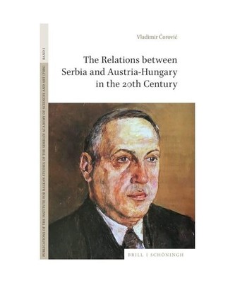The Relations between Serbia and Austria-Hungary in the 20th Century 