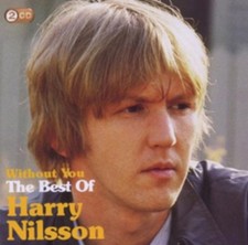 Harry Nilsson Without You: The Best of Harry Nilsson (CD) Album (UK IMPORT)