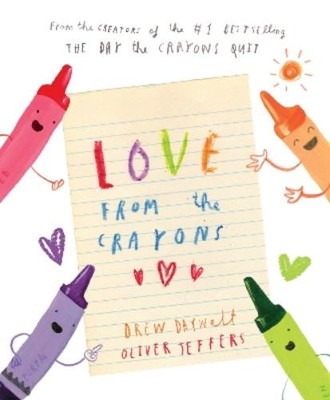 Drew Daywalt Love from the Crayons (Hardback)