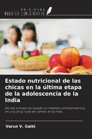 Estado Nutricional De Las Chicas En La úLtima Etapa De La Adolescencia De La Ind