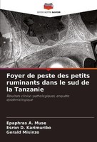 Foyer De Peste Des Petits Ruminants Dans Le Sud De La Tanzanie Epaphras A. Muse