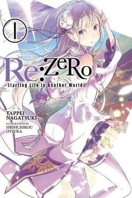 Tappei Nagatsuki Shinichirou Otsuka Re:ZERO, Vol. 1 (Novel) (Paperback)