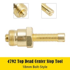 4792 Top Dead Center Stop Tool 18mm Bolt-style