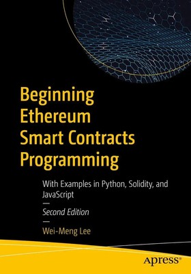 Beginning Ethereum Smart Contracts Programming | Wei-Meng Lee | Taschenbuch