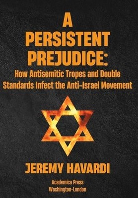 Jeremy Havardi A Persistent Prejudice (Gebundene Ausgabe)