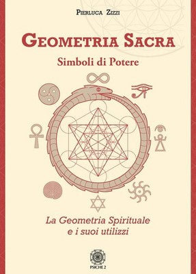 Pierluca Zizzi Bücher - Heilige Geometrie. Symbole der Macht. La Geometria Spiritua