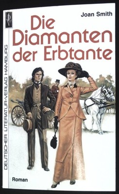 Die Diamanten der Erbtante : Roman. DLV-Taschenbuch ; Nr. 227 Smith, Joan: