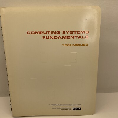 IBM Computing Systems Fundamentals ￼SRA 1967 Computer Programming Course