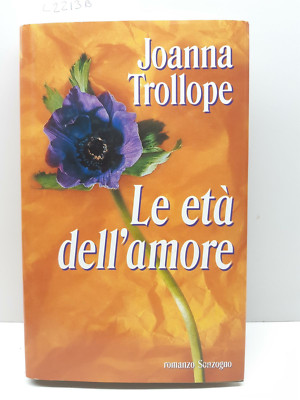 Joanna Trollope Le Eta' Delll'amore Sonzogno 1995 1. Auflage
