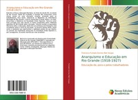 Francisco Furtado Gomes Riet Vargas | Anarquismo E EducaçãO Em Rio Grande...