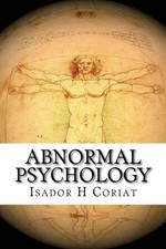 ABNORMAL PSYCHOLOGY By Isador H Coriat **BRAND NEW**