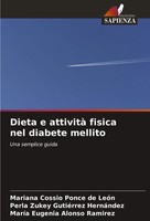 Dieta E Attività Fisica Nel Diabete Mellito Una Semplice Guida LeóN (U. A.) Buch