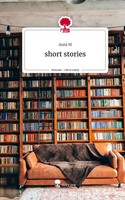 Anni M | Short Stories. Life Is A Story - story.one | Buch | Deutsch (2023)