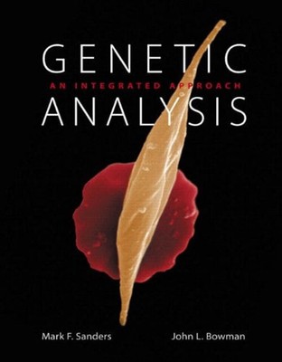 Genetic Analysis : An Integrated Approach John L., Sanders, Mark