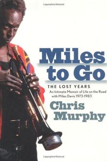 Miles to Go: The Lost Years von Murphy, Chris | Buch | Zustand sehr gut