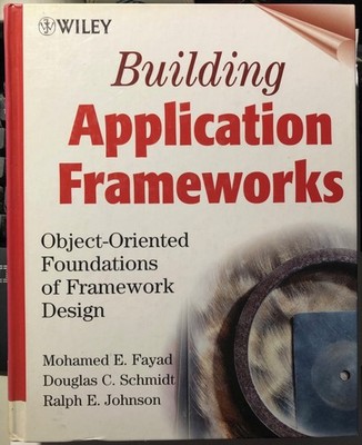BUILDING APPLICATION FRAMEWORKS + OBJECT ORIENTED +++ 9780471248750