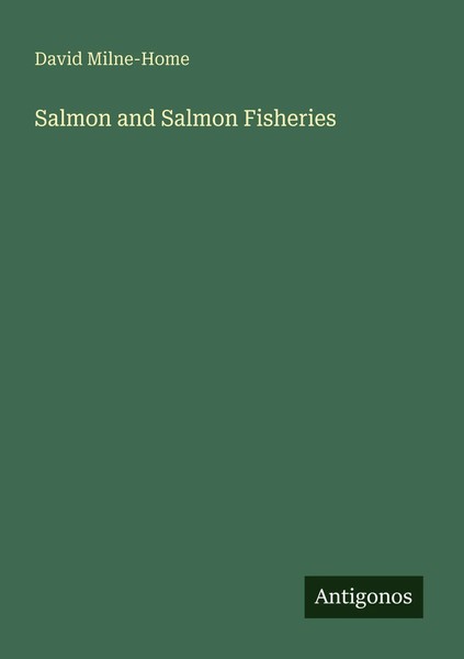 David Milne-Home | Salmon And Salmon Fisheries | Taschenbuch | Englisch (2025)-image