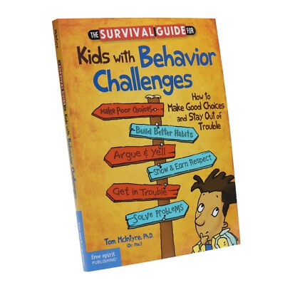 The Survival Guide for Kids with Behavior Challenges - Ages 9-13 - Paperback
