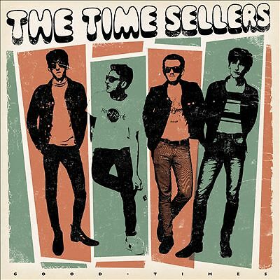 Good Times by The Time Sellers (CD, 2018)