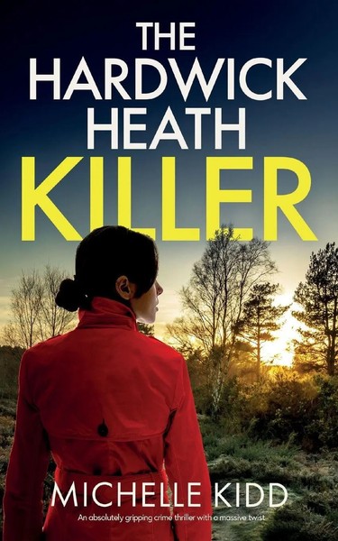 The Hardwick Heath Killer An Absolutely Gripping Crime Thriller With A...-image
