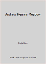 Andrew Henry's Meadow by Doris Burn