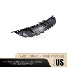 Front Upper Shield Radiator Support Cover Panel For 2023-2025 Nissan Versa 1.6L