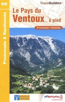 Le Pays du Ventoux... à pied : 45 promenades et ran... | Buch | Zustand sehr gut