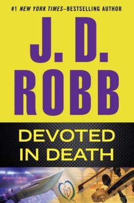 Devoted in Death Hardcover J. D. Robb