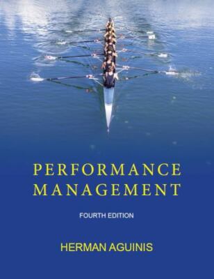 PERFORMANCE MANAGEMENT, FOURTH EDITION By Herman Aguinis