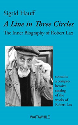 A Line in Three Circles. The Inner Biography of Robert  - Paperback, 2007 NEW Si