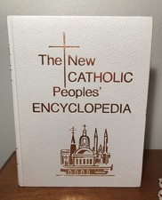 The New Catholic Peoples  Encyclopedia - Full...