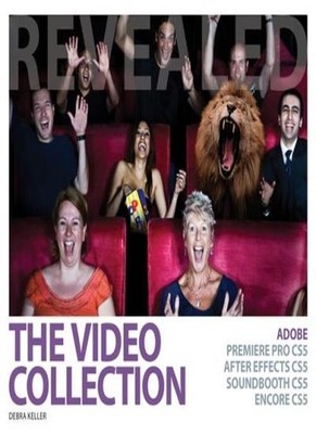 The Video Collection Revealed: Adobe Premiere Pro, After Effects