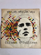 Disco 45 Giri G. O'Sullivan - Why, Oh Why, Oh Why - You Don't Have To Tell Me 