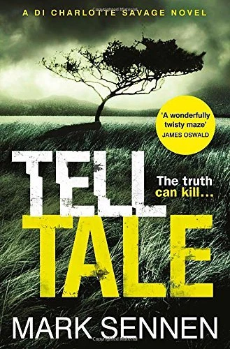 Tell Tale: A DI Charlotte Savage Novel,Mark Sennen - Picture 1 of 1
