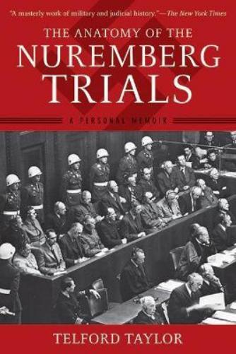 Telford Taylor The Anatomy of the Nuremberg Trials (Tascabile)