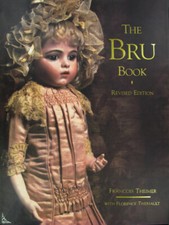 The Bru book - dolls - la Maison Bru, English Edition
