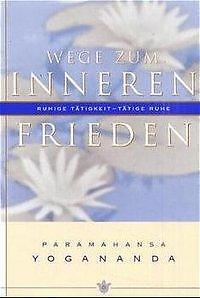 Thumbnail - Wege Zum Inneren Frieden | Buch | 9780876120125