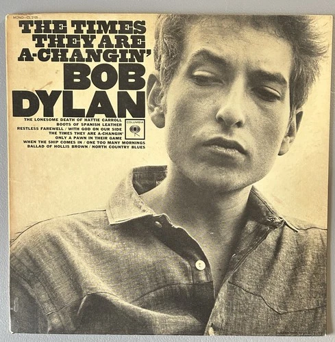 1964 release- Bob Dylan-The Times They Are A-Changin' -Mono CL2105 - 2-Eye logo