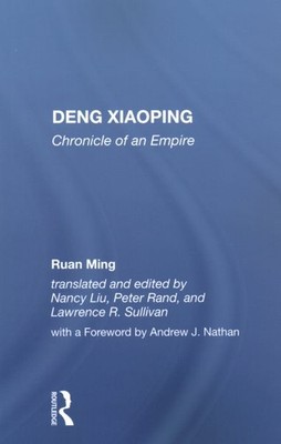 Deng Xiaoping : Chronicle of an Empire, Paperback by Ming, Ruan; Liu, Nancy (...