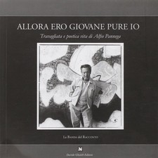 A. Ricci A. Pro Allora ero giovane pure io. Travagliata e poetica vi (Paperback)