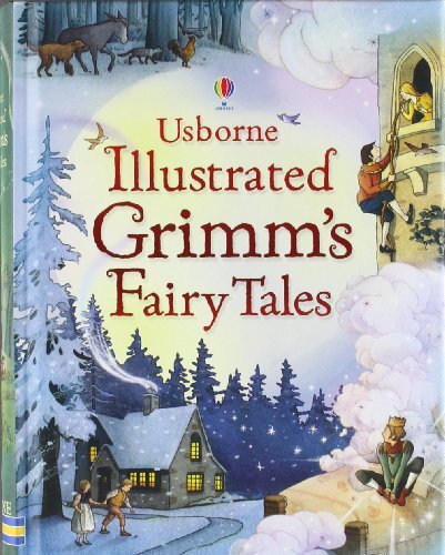 Illustrated Grimm's Fairy Tales (Usborne Illustrated Story Collections) By Ruth