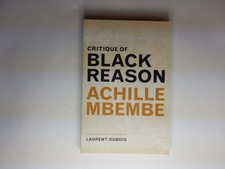 Critique of Black Reason [a John Hope Frankli...