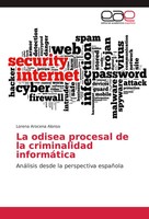 Lorena Arocena Alonso | La Odisea Procesal De La Criminalidad InformáTica | Buch
