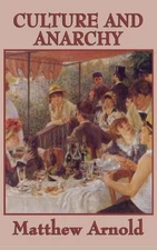 Culture and Anarchy by Matthew Arnold (English) Hardcover Book