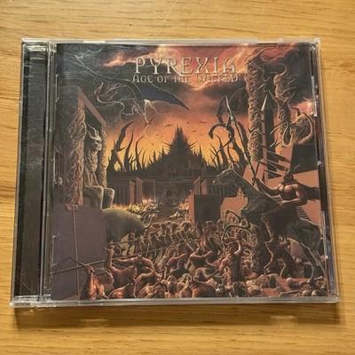 PYREXIA   Age of the Wicked 2007 CD Brutal Death Heavy Metal ULR60037-2